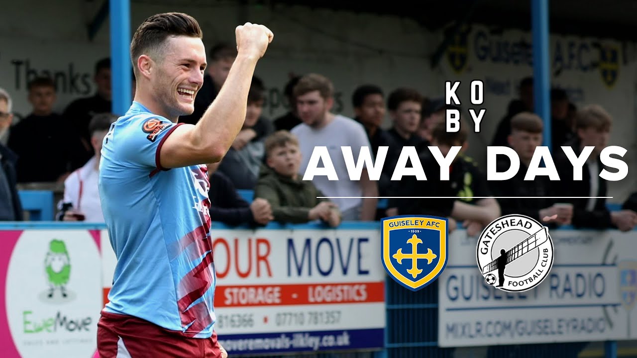 Gateshead score SIX to move back top | Guiseley 0-6 Gateshead | KING KOBY AWAY DAYS