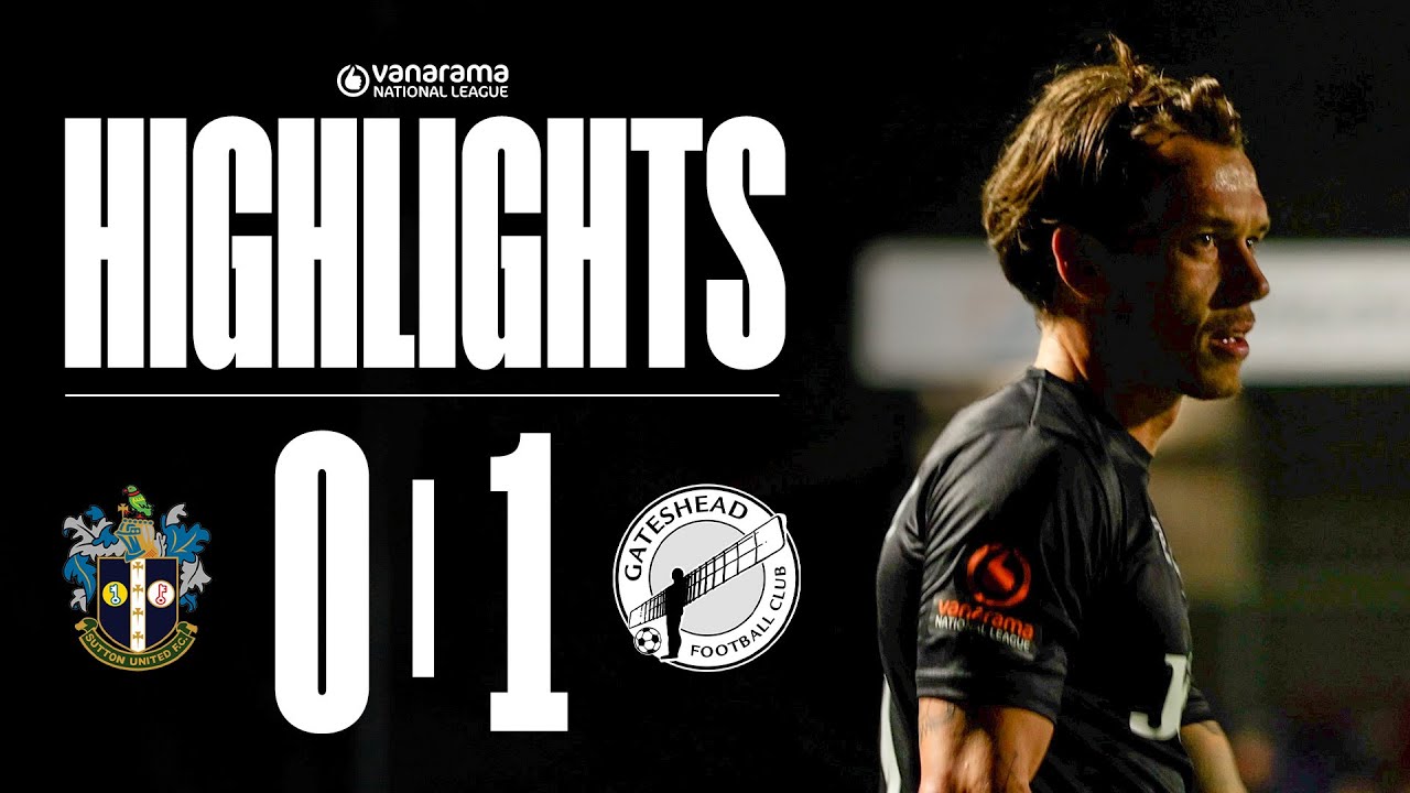 The first win of the Carl Magnay Era!™️ 🫡 | Sutton United 0-1 Gateshead | HIGHLIGHTS